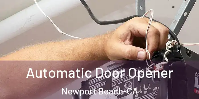  Automatic Door Opener Newport Beach-CA