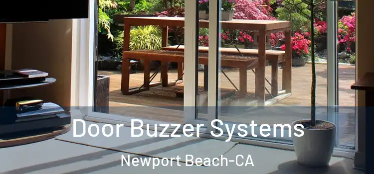  Door Buzzer Systems Newport Beach-CA