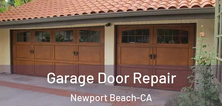  Garage Door Repair Newport Beach-CA